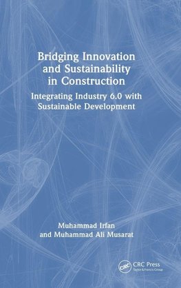 Bridging Innovation and Sustainability in Construction
