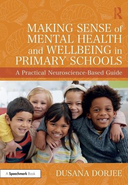 Making Sense of Mental Health and Wellbeing in Primary Schools