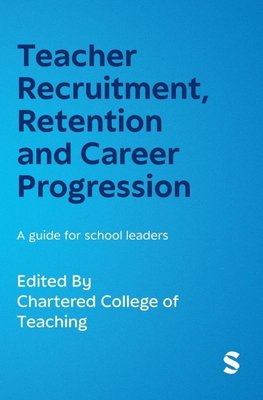 Teacher Recruitment, Retention and Career Progression