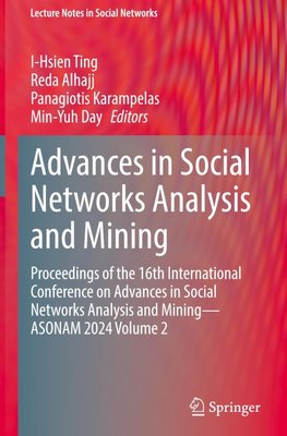 Advances in Social Networks Analysis and Mining