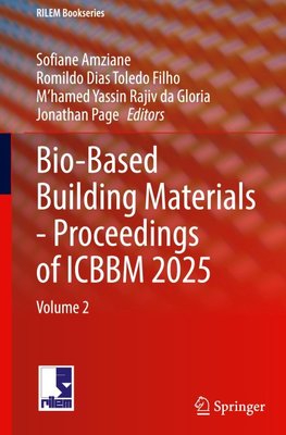 Bio-Based Building Materials - Proceedings of ICBBM 2025