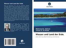 Wasser und Land der Erde