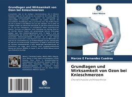 Grundlagen und Wirksamkeit von Ozon bei Knieschmerzen