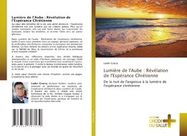 Lumière de l'Aube : Révélation de l'Espérance Chrétienne