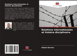 Relations internationales et histoire disciplinaire