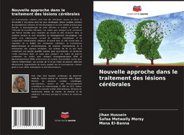 Nouvelle approche dans le traitement des lésions cérébrales