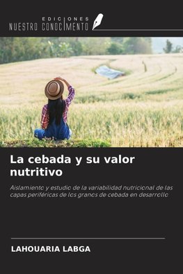 La cebada y su valor nutritivo