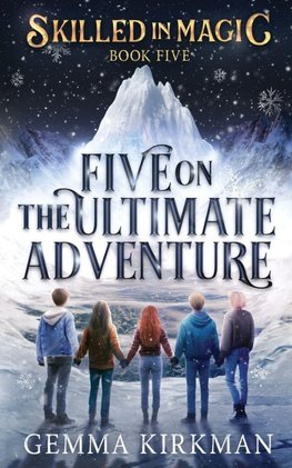 Five on the Ultimate Adventure