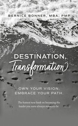 Destination, Transformation