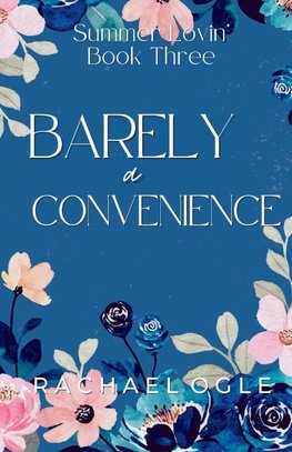 Barely a Convenience