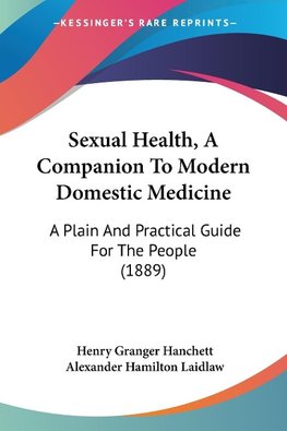 Sexual Health, A Companion To Modern Domestic Medicine