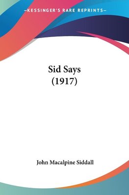 Sid Says (1917)