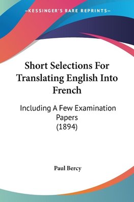 Short Selections For Translating English Into French