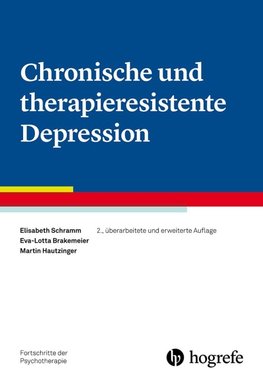 Chronische und therapieresistente Depression