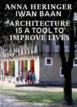 Architecture Is a Tool to Improve Lives