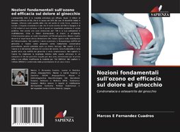 Nozioni fondamentali sull'ozono ed efficacia sul dolore al ginocchio