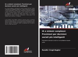 IA e sistemi complessi: Previsioni per decisioni sociali più intelligenti