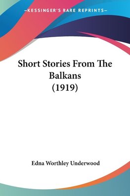 Short Stories From The Balkans (1919)