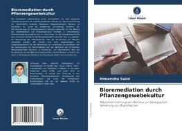 Bioremediation durch Pflanzengewebekultur