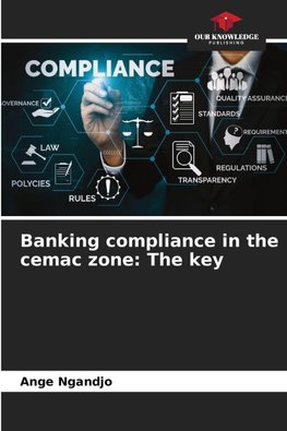 Banking compliance in the cemac zone: The key