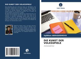 DIE KUNST DER VOLKSSPIELE
