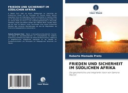 FRIEDEN UND SICHERHEIT IM SÜDLICHEN AFRIKA