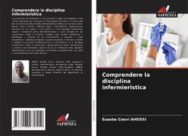 Comprendere la disciplina infermieristica