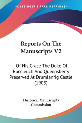 Reports On The Manuscripts V2