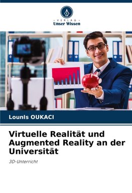 Virtuelle Realität und Augmented Reality an der Universität