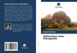 Reflexionen einer Ethnografin