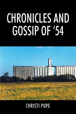 Chronicles and Gossip of '54