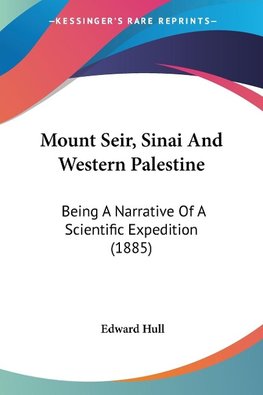 Mount Seir, Sinai And Western Palestine