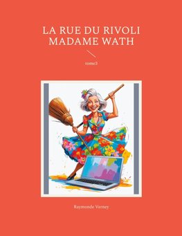 La rue du rivoli madame wath