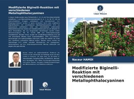 Modifizierte Biginelli-Reaktion mit verschiedenen Metallophthalocyaninen