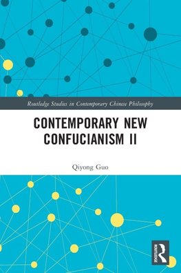 Contemporary New Confucianism II