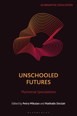 Unschooled Futures