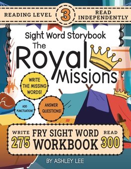 300 Sight Word Storybook, The Royal Missions (Level 3)