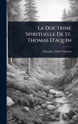 La Doctrine Spirituelle De St. Thomas D'aquin