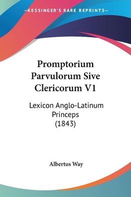 Promptorium Parvulorum Sive Clericorum V1