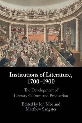 Institutions of Literature, 1700-1900
