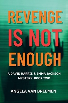 Revenge is Not Enough