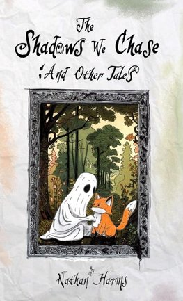 The Shadows We Chase