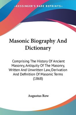 Masonic Biography And Dictionary