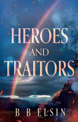 Heroes and Traitors