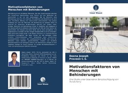 Motivationsfaktoren von Menschen mit Behinderungen