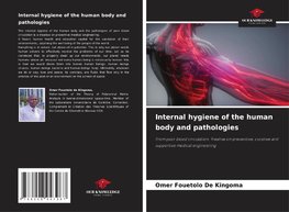 Internal hygiene of the human body and pathologies