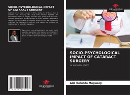 SOCIO-PSYCHOLOGICAL IMPACT OF CATARACT SURGERY