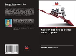 Gestion des crises et des catastrophes