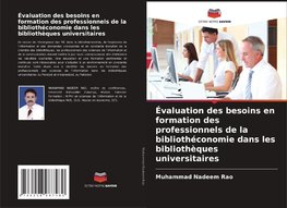 Évaluation des besoins en formation des professionnels de la bibliothéconomie dans les bibliothèques universitaires