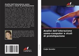 Analisi dell'interazione uomo-computer e studi di prototipazione